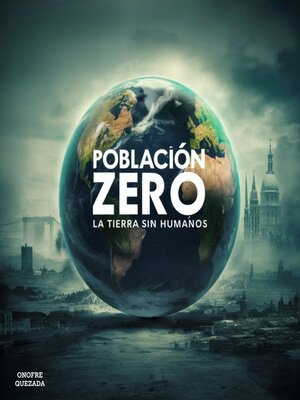 cover image of Población Zero La Tierra Sin Humanos